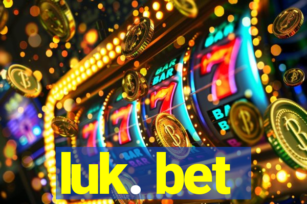 luk. bet